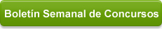 ¿Deseas recibir nuestro Boletín Semanal de Concursos?